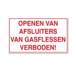Pictogram openen van afsluiters van gasflessen verboden